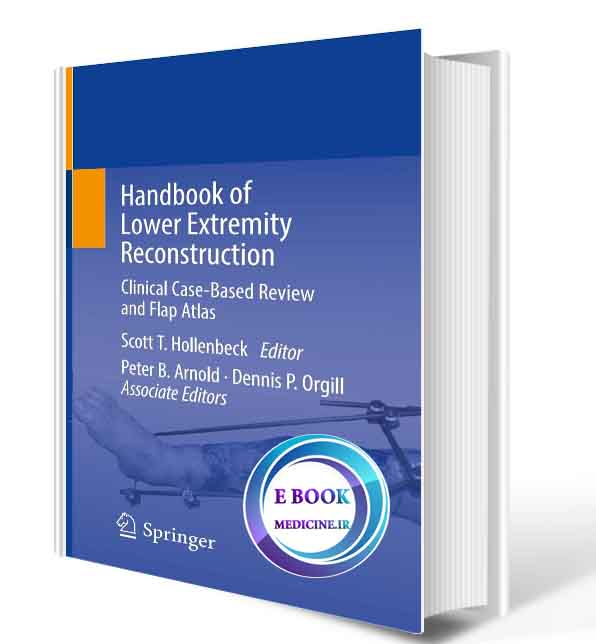دانلود کتاب Handbook of Lower Extremity Reconstruction : Clinical Case-Based Review and Flap Atlas 2020 (ORIGINAL PDF)  